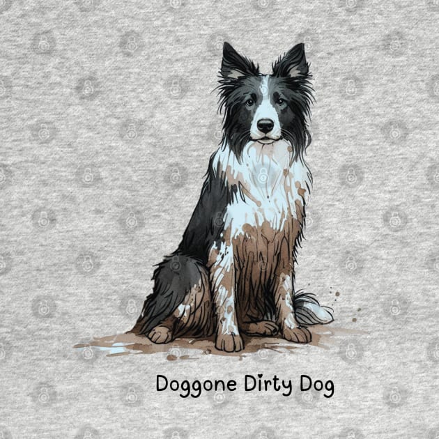 Doggone Dirty Dog - Border Collie by ZogDog Pro